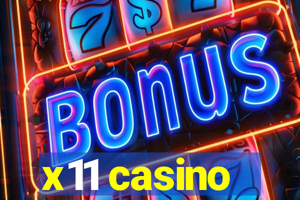 x11 casino